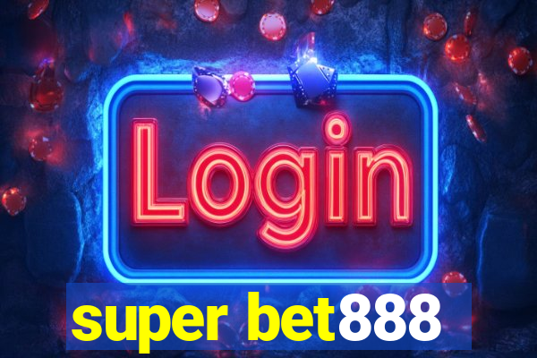 super bet888